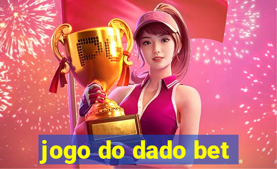 jogo do dado bet